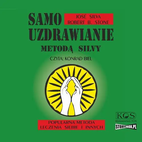 audiobook Samouzdrawianie metodą Silvy - Jose Silva