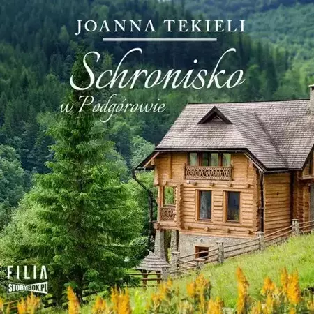 audiobook Schronisko w Podgórowie - Joanna Tekieli