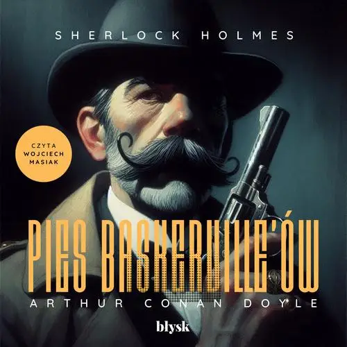 audiobook Sherlock Holmes. Pies Baskerville’ów - Arthur Doyle Conan