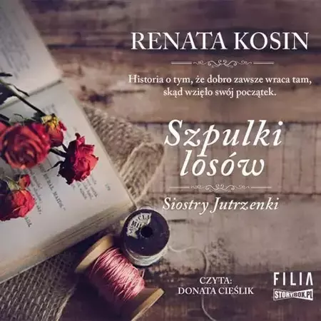 audiobook Siostry Jutrzenki. Tom 3. Szpulki losów - Renata Kosin