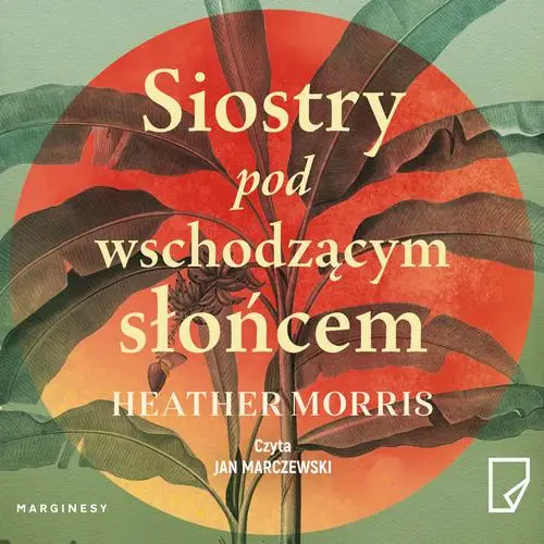 audiobook Siostry pod wschodzącym słońcem - Heather Morris