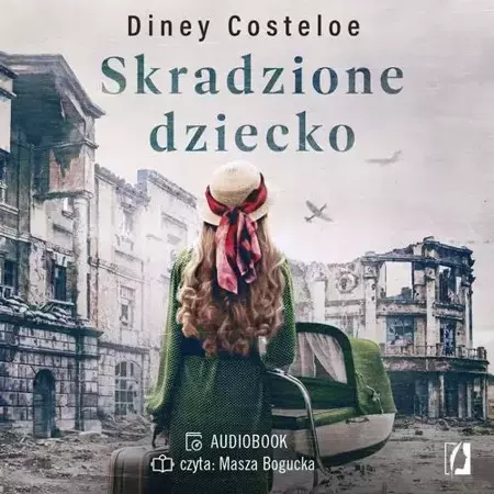 audiobook Skradzione dziecko - Diney Costeloe