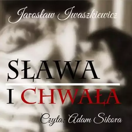 audiobook Sława i chwała - Jarosław Iwaszkiewicz