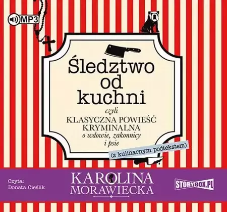 audiobook Śledztwo od kuchni - Karolina Morawiecka