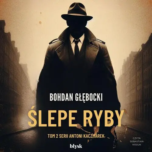 audiobook Ślepe ryby - Bohdan Głębocki