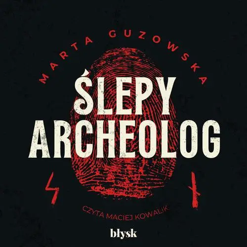 audiobook Ślepy archeolog - Marta Guzowska