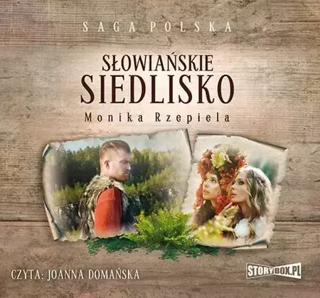 audiobook Słowiańskie siedlisko. Tom 1 - Monika Rzepiela