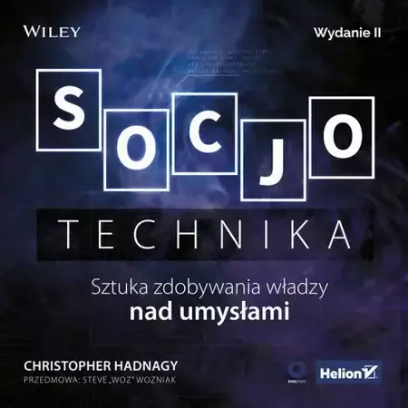 audiobook Socjotechnika. Sztuka zdobywania władzy nad umysłami. Wydanie II - Christopher Hadnagy