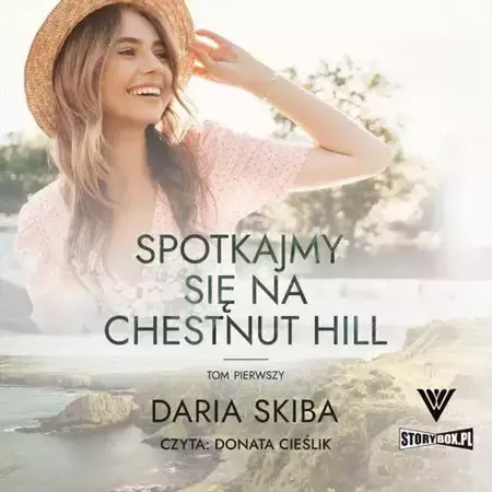 audiobook Spotkajmy się na Chestnut Hill. Tom 1 - Daria Skiba