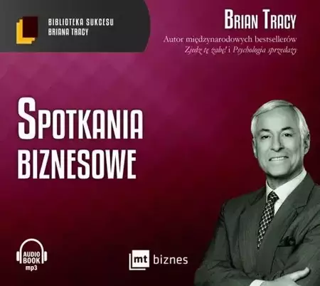 audiobook Spotkania biznesowe - Brian Tracy