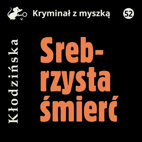 audiobook Srebrzysta śmierć - Anna Kłodzińska