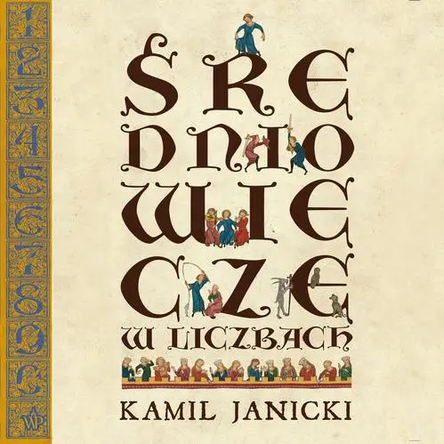 audiobook Średniowiecze w liczbach - Kamil Janicki