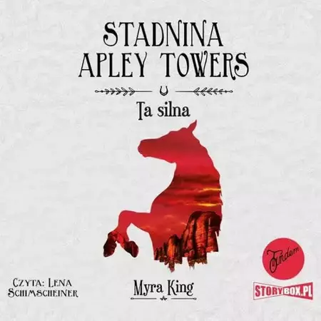 audiobook Stadnina Apley Towers. Tom 2. Ta silna - Myra King