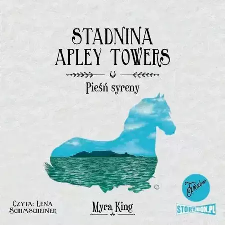 audiobook Stadnina Apley Towers. Tom 3. Pieśń syreny - Myra King