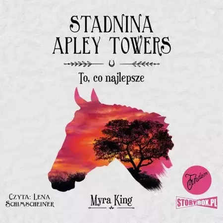 audiobook Stadnina Apley Towers. Tom 5. To, co najlepsze - Myra King