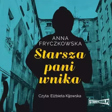 audiobook Starsza pani wnika - Anna Fryczkowska