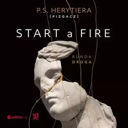 audiobook Start a Fire. Runda druga - Katarzyna Barlińska Vel P.s. Herytiera - Pizgacz