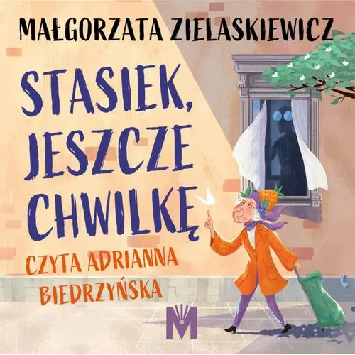 audiobook Stasiek, jeszcze chwilkę - Małgorzata Zielaskiewicz