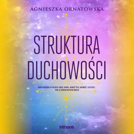 audiobook Struktura duchowości - Agnieszka Ornatowska