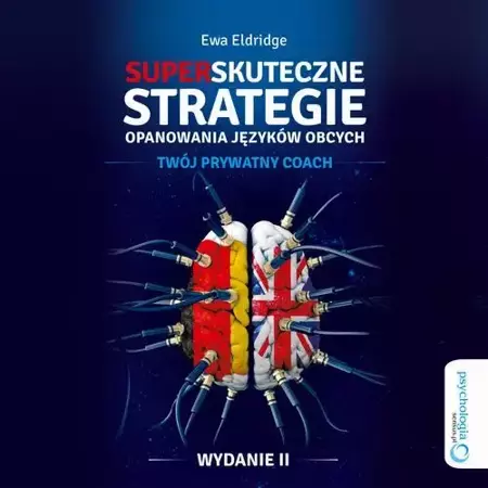 audiobook Superskuteczne strategie opanowania języków obcych. Twój prywaty coach. Wydanie II - Ewa Eldridge