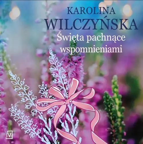 audiobook Święta pachnące wspomnieniami - Karolina Wilczyńska