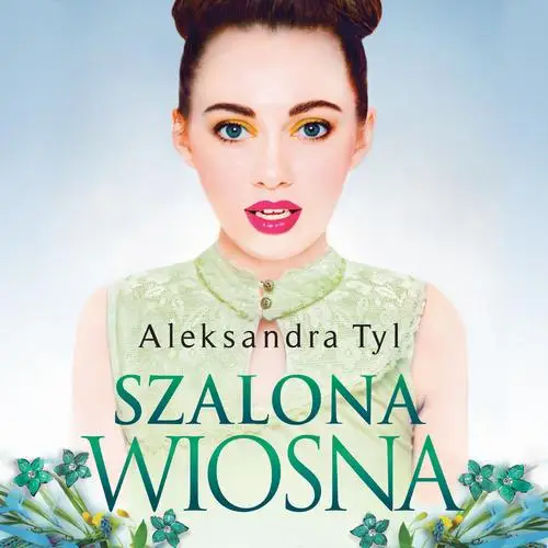 audiobook Szalona wiosna - Aleksandra  Tyl