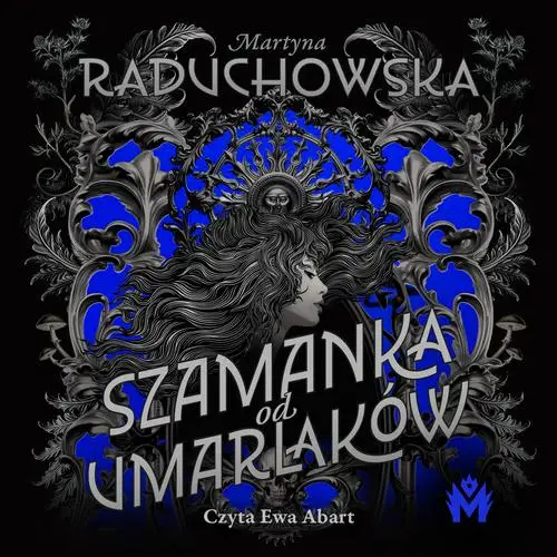 audiobook Szamanka od umarlaków - Martyna Raduchowska