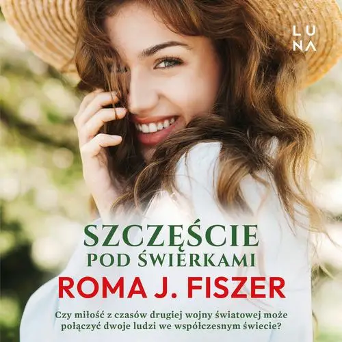 audiobook Szczęście pod świerkami - Roma J. Fiszer