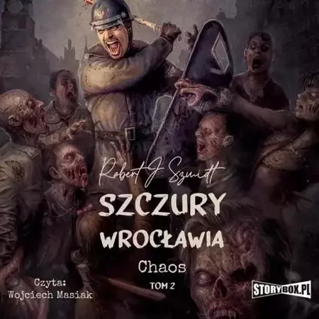 audiobook Szczury Wrocławia. Chaos. Tom 2 - Robert J. Szmidt