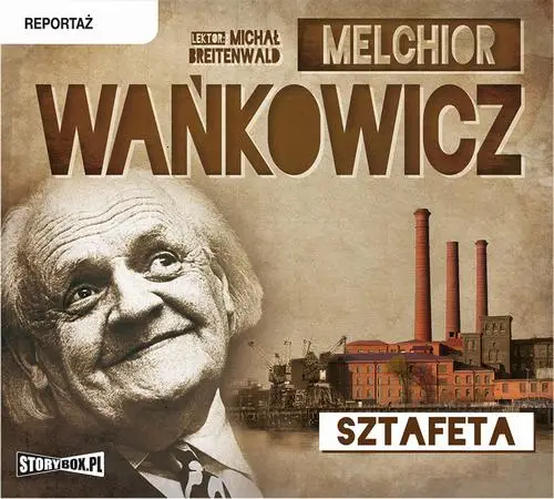 audiobook Sztafeta - Melchior Wańkowicz