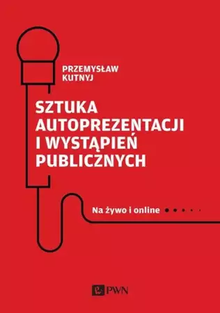 audiobook Sztuka autoprezentacji i wystąpień publicznych - Przemysław Kutnyj