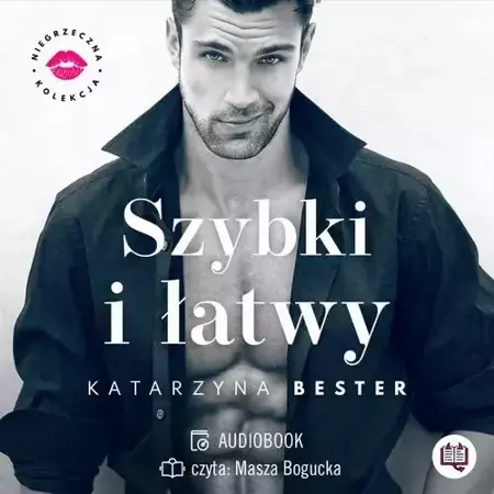 audiobook Szybki i łatwy. Niegrzeczna kolekcja. Tom 2 - Katarzyna Bester