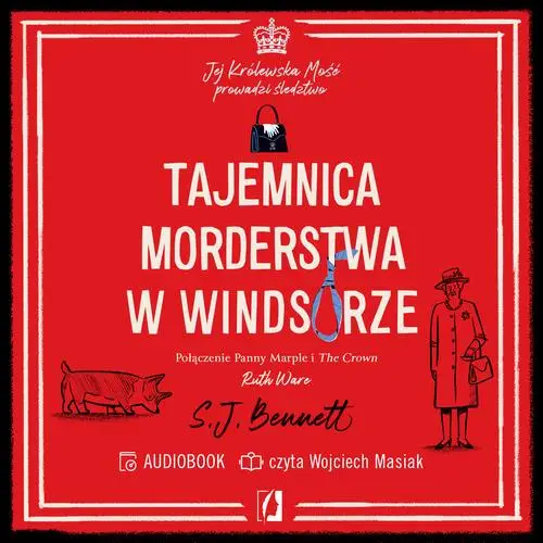 audiobook Tajemnica morderstwa w Windsorze. Jej Królewska Mość prowadzi śledztwo. Tom 1 - S.J. Bennett