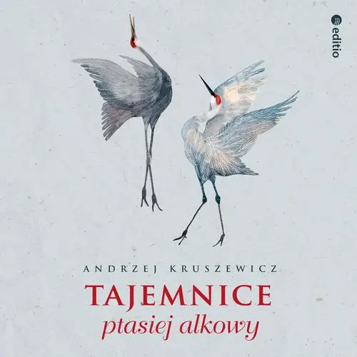 audiobook Tajemnice ptasiej alkowy - Andrzej Kruszewicz