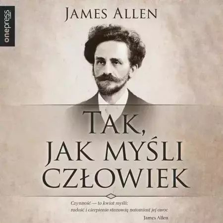 audiobook Tak, jak myśli człowiek - James Allen