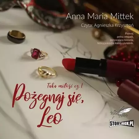 audiobook Taka miłość. Część 1. Pożegnaj się, Leo - Anna Maria Mittek