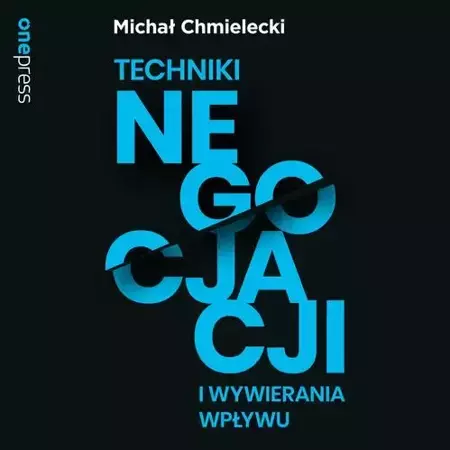 audiobook Techniki negocjacji i wywierania wpływu - Michał Chmielecki