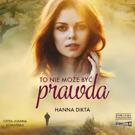 audiobook To nie może być prawda - Hanna Dikta