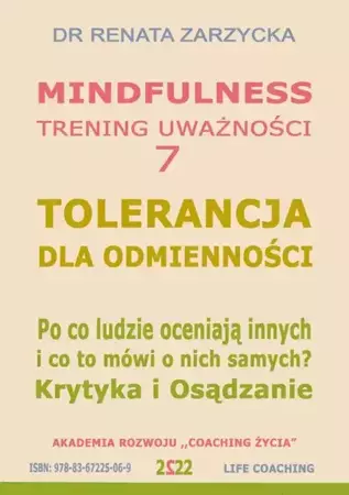 audiobook Tolerancja dla odmienności. Krytyka i Osądzanie. Po co ludzie oceniają innych i co to mówi o nich samych? - Dr Renata Zarzycka