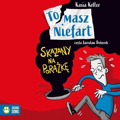 audiobook Tomasz Niefart. Skazany na porażkę - Kasia Keller