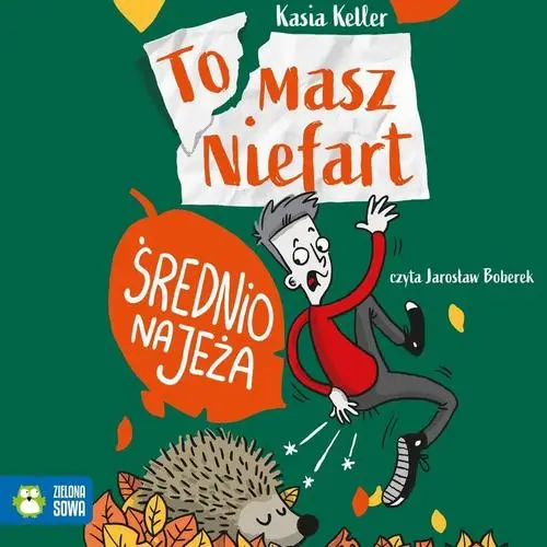 audiobook Tomasz Niefart. Średnio na jeża - Kasia Keller