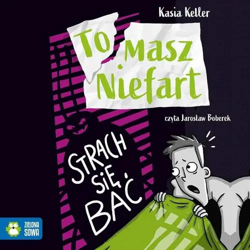 audiobook Tomasz Niefart. Strach się bać - Kasia Keller