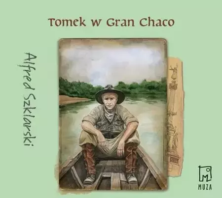 audiobook Tomek w Gran Chaco (t.8) - Alfred Szklarski