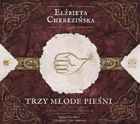 audiobook Trzy młode pieśni - Elżbieta Cherezińska