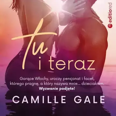 audiobook Tu i teraz - Camille Gale