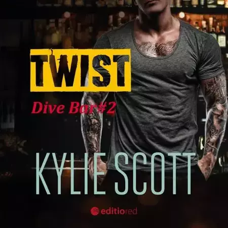 audiobook Twist. Dive Bar - Kylie Scott