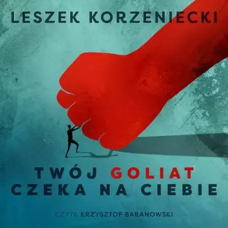 audiobook Twój Goliat czeka na Ciebie - Leszek Korzeniecki