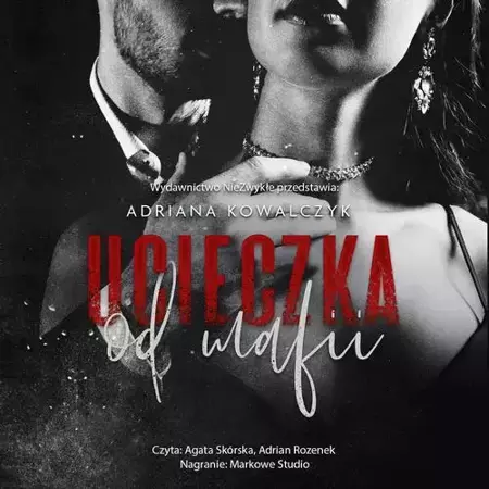 audiobook Ucieczka od mafii - Adriana Kowalczyk