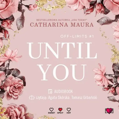 audiobook Until You. Aż pojawiłaś się ty. Off-Limits. Tom 1 - Maura Catharina