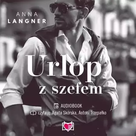 audiobook Urlop z szefem. Niegrzeczna kolekcja. Tom 5 - Anna Langner